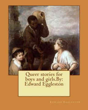 portada Queer stories for boys and girls.By: Edward Eggleston