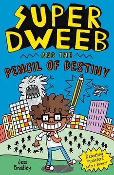 portada Super Dweeb and the Pencil of Destiny: 1 (en Inglés)