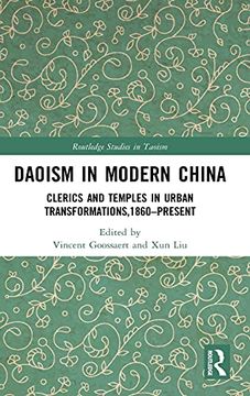 portada Daoism in Modern China: Clerics and Temples in Urban Transformations,1860-Present (Routledge Studies in Taoism) (en Inglés)