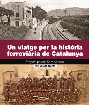 portada Un Viatge per la Historia Ferroviaria de Catalunya