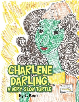 portada Charlene Darling, a Very Slow Turtle (en Inglés)