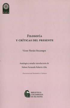 portada Filosofía y Crítica del Presente. Antología y Estudio Introductorio de Nelson Fernando Roberto Alba (in Spanish)