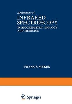 portada Applications of Infrared Spectroscopy in Biochemistry, Biology, and Medicine (en Inglés)