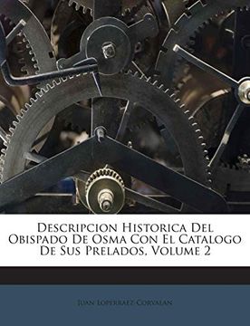 portada Descripcion Historica del Obispado de Osma con el Catalogo de sus Prelados, Volume 2