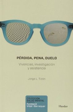 portada Perdida, Pena, Duelo: Vivencias, Investigacion Y Asistencia (in Spanish)