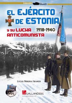 portada El Ejercito de Estonia y su Lucha Anticomunista. 1918-1940