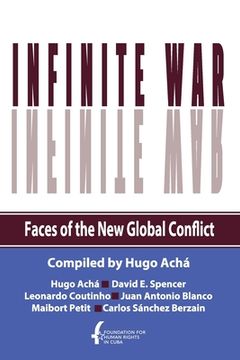 portada Infinite War. Faces of the New Global Conflict