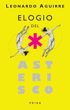 portada Elogio del Asterisco (in Spanish)