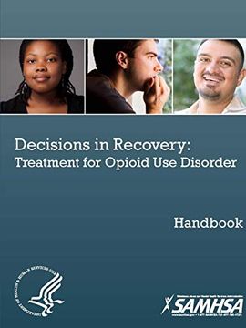 portada Decisions in Recovery: Treatment for Opioid use Disorder Handbook (en Inglés)