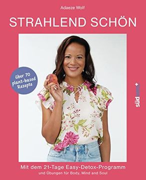 portada Strahlend Schön: Mit dem 21-Tage-Easy-Detox-Programm (en Alemán)
