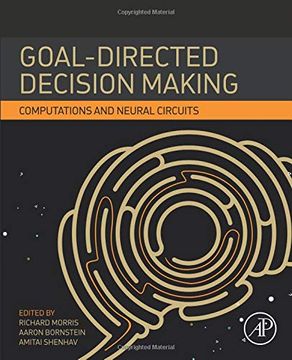 portada Goal-Directed Decision Making: Computations and Neural Circuits (en Inglés)