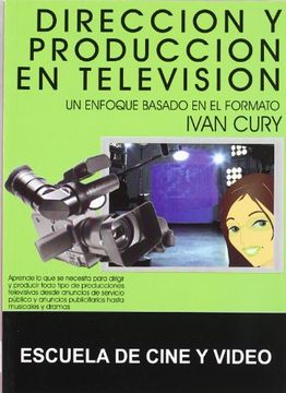portada DIRECCION Y PRODUCCION EN TELEVISION (in Spanish)
