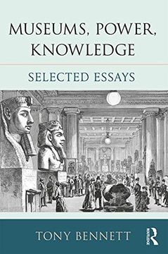 portada Museums, Power, Knowledge: Selected Essays (en Inglés)