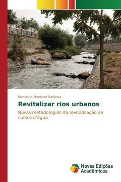 portada Revitalizar rios urbanos