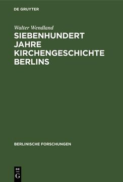 portada Siebenhundert Jahre Kirchengeschichte Berlins (en Alemán)