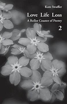 portada Love Life Loss - A Roller Coaster of Poetry Volume 2: Days with Dementia