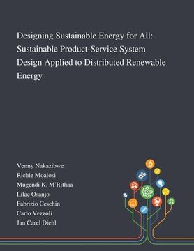 portada Designing Sustainable Energy for All: Sustainable Product-Service System Design Applied to Distributed Renewable Energy (en Inglés)
