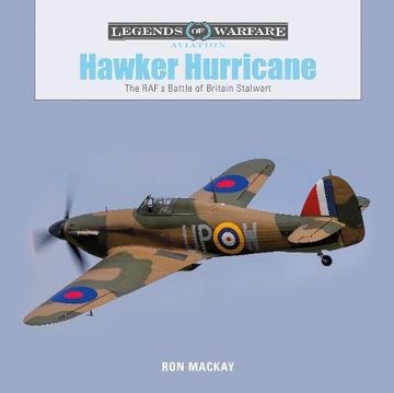 portada Hawker Hurricane: The Raf's Battle of Britain Stalwart (Legends of Warfare: Aviation) (en Inglés)