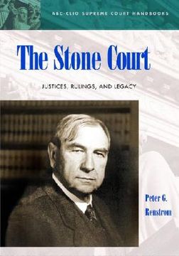 portada the stone court: justices, rulings, and legacy (en Inglés)