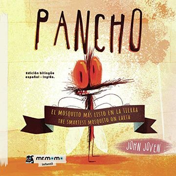portada Pancho, el Mosquito más Listo en la Tierra (in Spanish)
