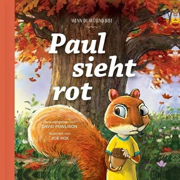 portada Paul Sieht Rot: Wenn du Wütend Bist (Gute Nachricht für Kleine Leute) (en Alemán)