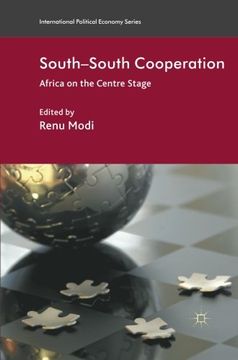 portada South-South Cooperation: Africa on the Centre Stage (International Political Economy Series)