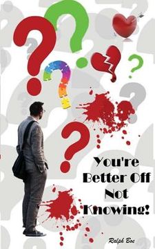 portada You're Better Off Not Knowing! (in English)