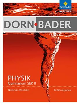 portada Dorn / Bader Physik sii - Ausgabe 2014 Nordrhein-Westfalen: Schülerband Einführungsphase: Sekundarstufe 2 - Ausgabe 2014 (in German)