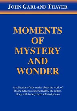 portada moments of mystery and wonder (en Inglés)