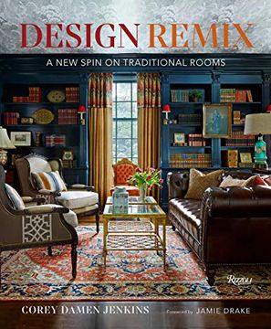 portada Design Remix: A new Spin on Traditional Rooms