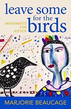 portada Leave Some for the Birds: Movements for Justice (en Inglés)