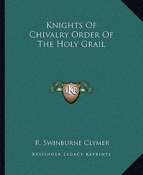 portada knights of chivalry order of the holy grail