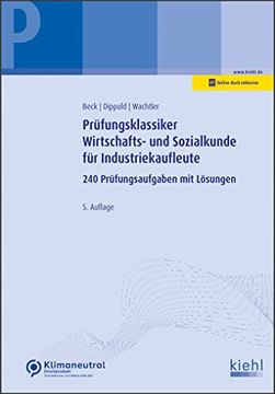 portada Prüfungsklassiker Wirtschafts- und Sozialkunde für Industriekaufleute 240 Prüfungsaufgaben mit Lösungen (en Alemán)