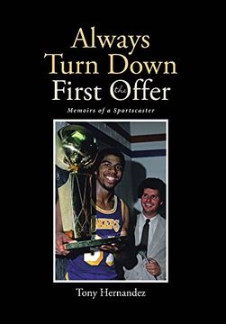 portada Always Turn Down the First Offer: Memoirs of a Sportscaster 