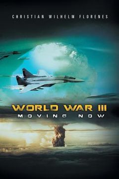 portada World War III: Moving Now (en Inglés)