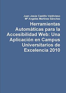 portada Herramientas Automáticas Para la Accesibilidad Web: Una Aplicación en Campus Universitarios de Excelencia 2010
