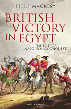 portada British Victory in Egypt: The end of Napoleon'S Conquest 