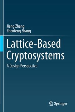 portada Lattice-Based Cryptosystems: A Design Perspective (en Inglés)