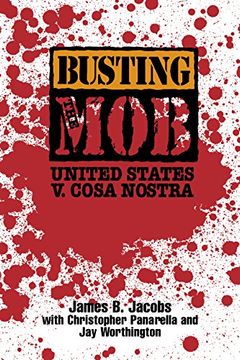 portada Busting the Mob: The United States v. Cosa Nostra (en Inglés)