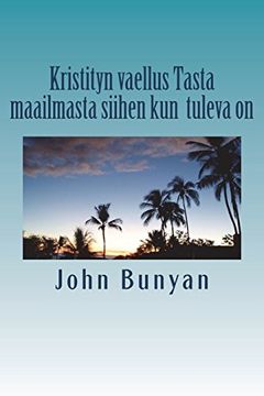 portada Kristityn Vaellus Tasta Maailmasta Siihen kun Tuleva on (in English)