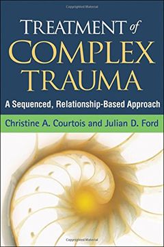 portada Treatment of Complex Trauma: A Sequenced, Relationship-Based Approach