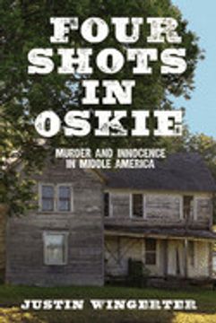 portada Four Shots in Oskie: Murder and Innocence in Middle America (en Inglés)