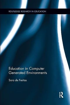 portada Education in Computer Generated Environments (Routledge Research in Education) (en Inglés)