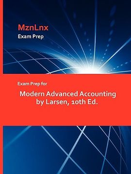 portada exam prep for modern advanced accounting by larsen, 10th ed.