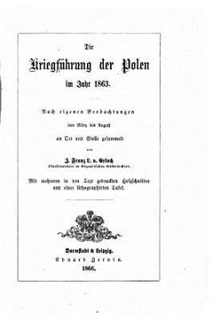 portada Die Kriegführung der Polen im Jahr 1863. Nach eigenen Beobachtungen (in German)