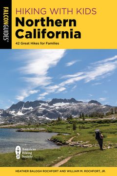 portada Hiking With Kids Northern California: 42 Great Hikes for Families (en Inglés)