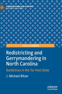portada Redistricting and Gerrymandering in North Carolina: Battlelines in the Tar Heel State 