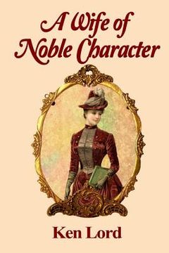portada A Wife of Noble Character (en Inglés)