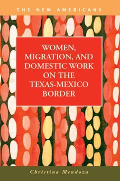portada women, migration, and domestic work on the texas-mexico border