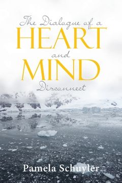 portada The Dialogue of a Heart and Mind Disconnect (en Inglés)